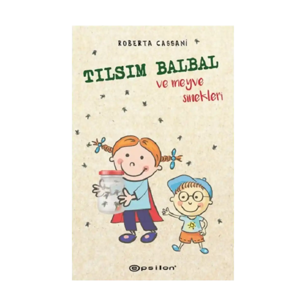 fdb01-tilsim-balbal-ve-meyve-sinekleri-1-1.webp Tılsım Balbal ve Meyve Sinekleri - Görsel 1