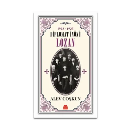 1922-1923 Diplomat İnönü - Lozan