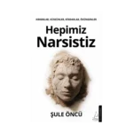 Hepimiz Narsistiz