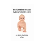 Bir Hücreden İnsana Evrim Yolculuğu