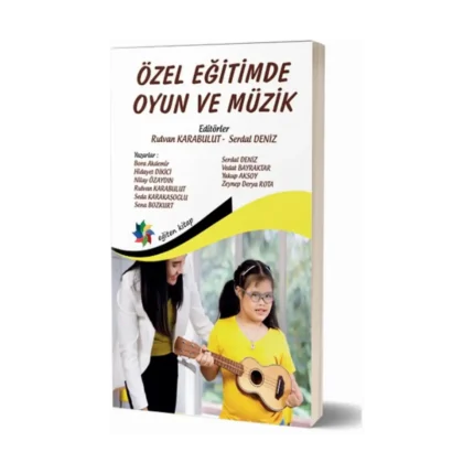Özel Eğitimde Oyun Ve Müzik