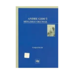 Andre Gide’i Mitlerle Okumak