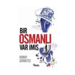 Bir Osmanlı Var İmiş