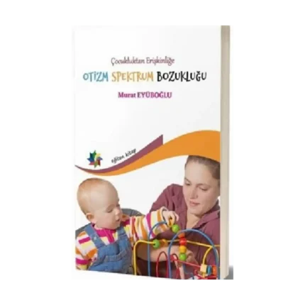 Çocukluktan Erişkinliğe Otizm Spektrum Bozukluğu