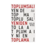 Toplumsalı Yeniden Toplama