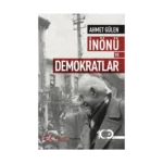 İnönü Ve Demokratlar