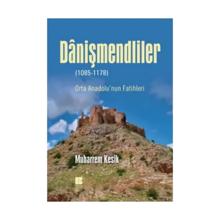 Danişmendliler (1085-1178)