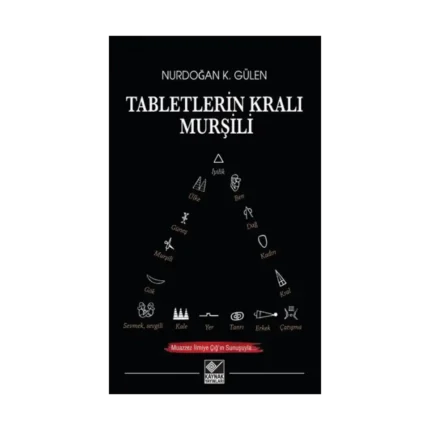 Tabletlerin Kralı Murşili