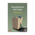 Sanayileşmenin Gizli Tarihi
