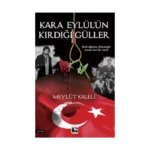 Kara Eylül'ün Kırdığı Güller