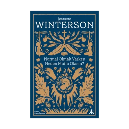 Normal Olmak Varken Neden Mutlu Olasın?