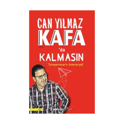 Kafada Kalmasın - Schopenhauer'ın Askerleriyiz!