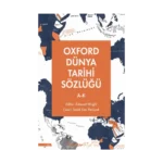 Oxford Dünya Tarihi Sözlüğü 1- A-K