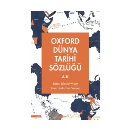 Oxford Dünya Tarihi Sözlüğü 1- A-K
