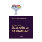 Bir Başka Açıdan Özel Gün ve Bayramlar