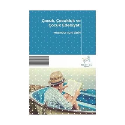 Çocuk Çocukluk ve Çocuk Edebiyatı