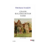 Çılgın Kalabalıktan Uzak