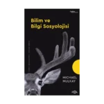 Bilim ve Bilgi Sosyolojisi