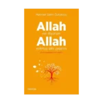 Allah Var Diyorsan  Allah Yokmuş Gibi Yaşama