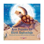 Ayın Peşinden Git Küçük Kaplumbağa