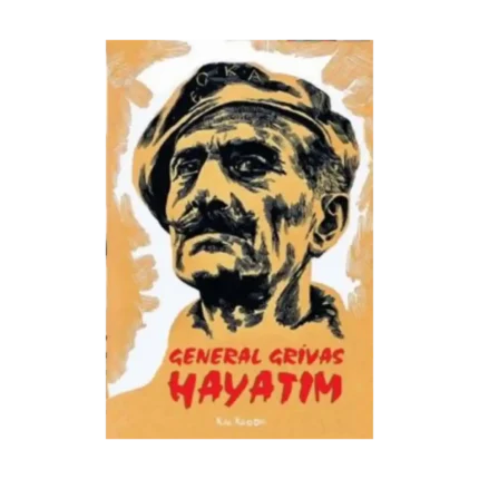 General Grivas - Hayatım