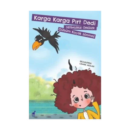 Karga Karga Pırt Dedi
