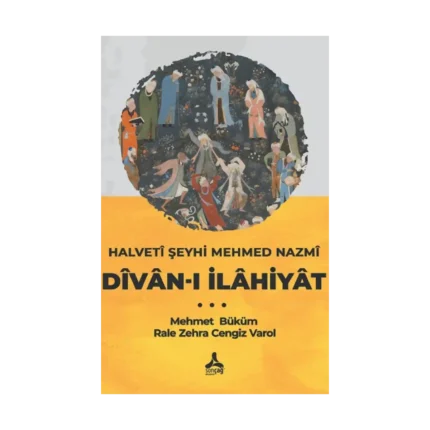 Halveti Şeyhi Mehmed Nazmi Divan-ı İlahiyat