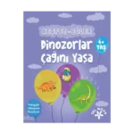 Keşfet-eğlen: Dinozorlar Çağını Yaşa