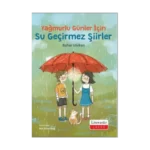 Yağmurlu Günler İçin Su Geçirmez Şiirler