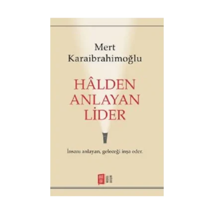 Halden Anlayan Lider