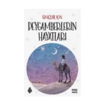 Gençler İçin Peygamberlerin Hayatları