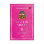 Evlilik Adabı;(Kitabu Adabı'n - Nikah)