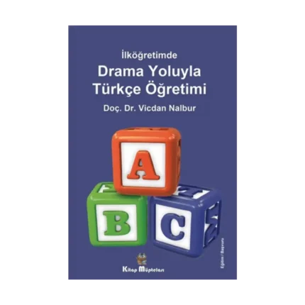 İlköğretimde Drama Oyunlarıyla Türkçe Öğretimi