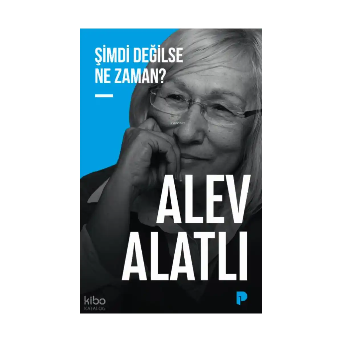 07890-simdi-degilse-ne-zaman-1-1.webp Şimdi Değilse Ne Zaman? - Görsel 1