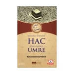 İnsanlığın Kurtuluşu Hac Ömrün Bereketi Umre