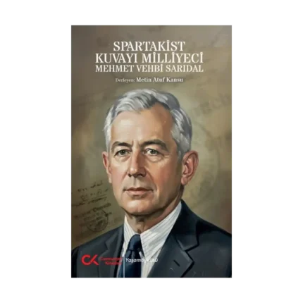 SPARTAKİS KUVAYI MİLLİYECİ MEHMET VEHBİ SARIDAL
