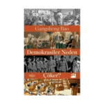 Demokrasiler Neden Çöker?