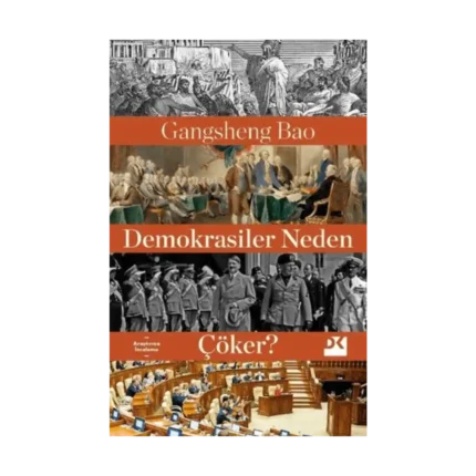 Demokrasiler Neden Çöker?