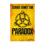 Paradox ;Karmaşanın İçindeki Ahenk