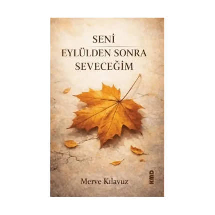 Seni Eylülden Sonra Seveceğim
