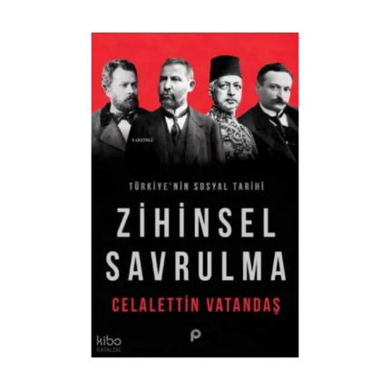 Zihinsel Savrulma ;Türkiye'nin Sosyal Tarihi