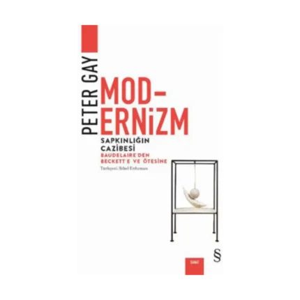 Modernizm - Sapkınlığın Cazibesi