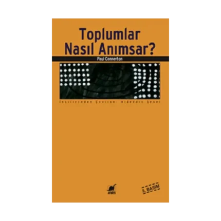 Toplumlar Nasıl Anımsar?