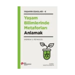 Yaşam Bilimlerinde Metaforları Anlamak