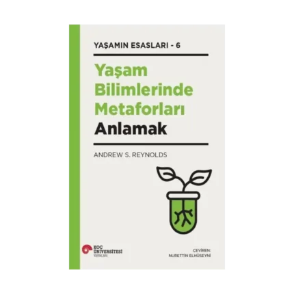 Yaşam Bilimlerinde Metaforları Anlamak