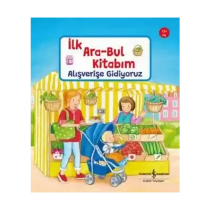 Alışverişe Gidiyoruz – İlk Ara-Bul Kitabım