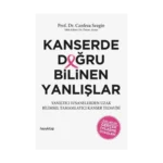 Kanserde Doğru Bilinen Yanlışlar