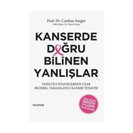 Kanserde Doğru Bilinen Yanlışlar