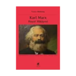 Karl Marx Hayat Hikayesi