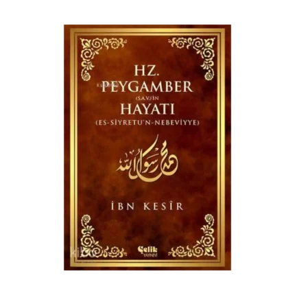 Hz. Peygamber (s.a.v.)'in Hayatı